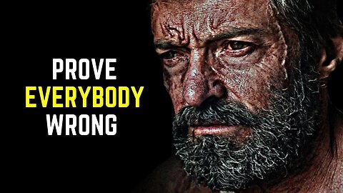 PROVE EVERYBODY WRONG - Motivational Speech