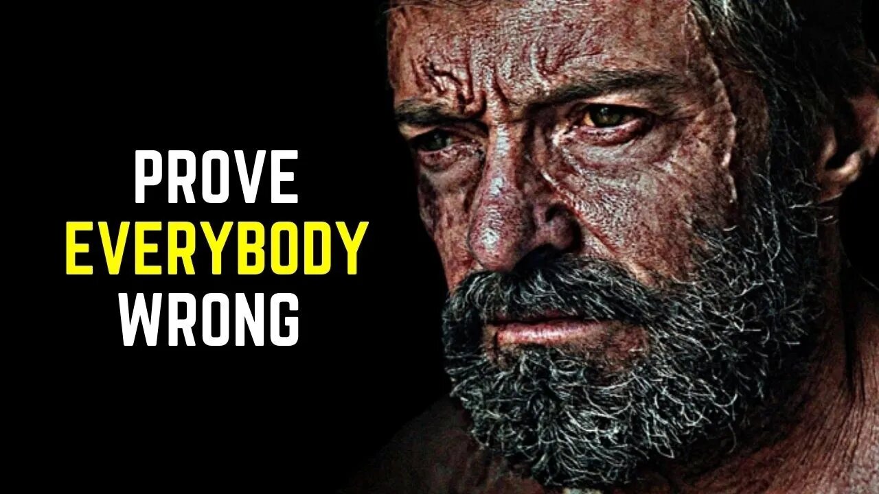 PROVE EVERYBODY WRONG - Motivational Speech