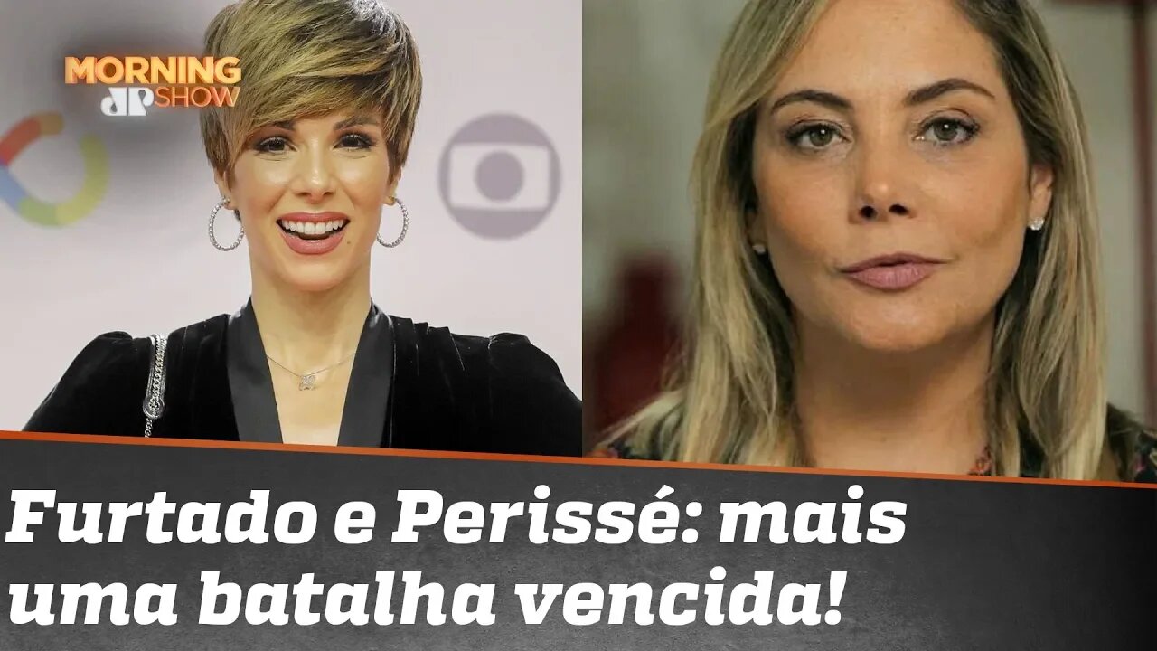 Ana Furtado e Heloísa Perissé: mais uma batalha vencida!