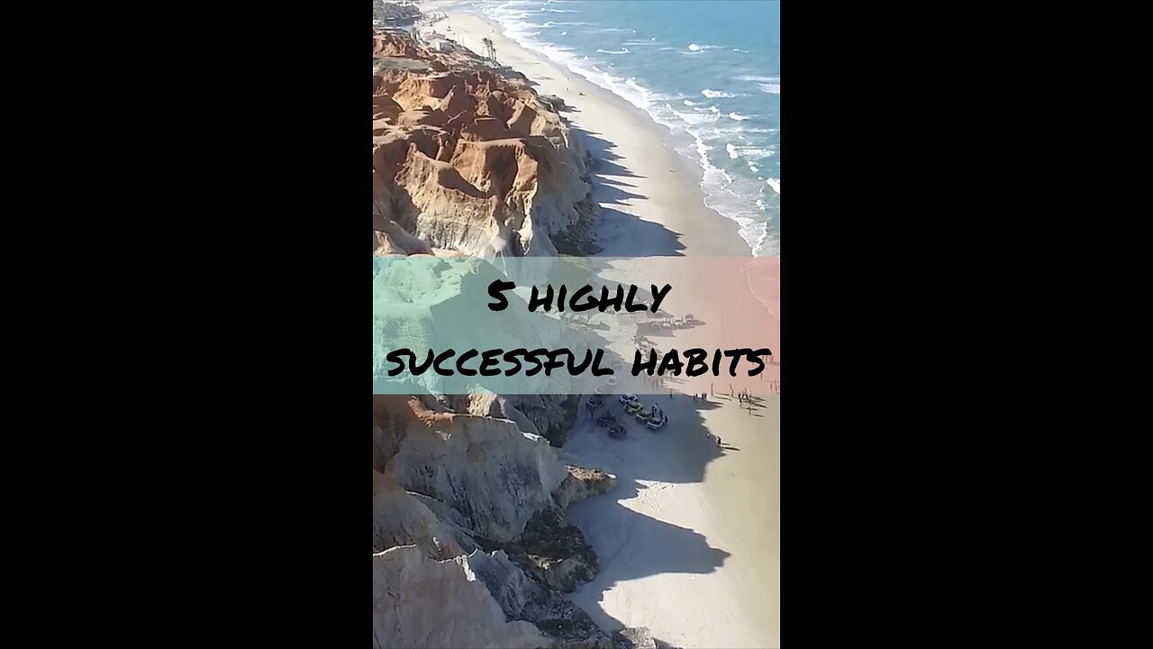 5 highly successful habits - PART 1