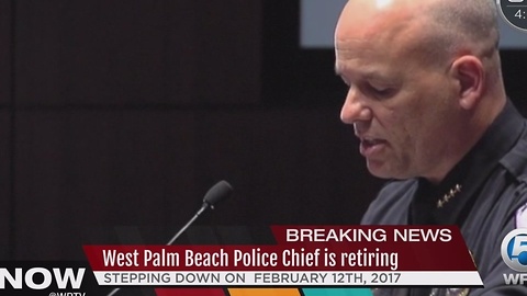 West Palm Beach Police Chief is retiring