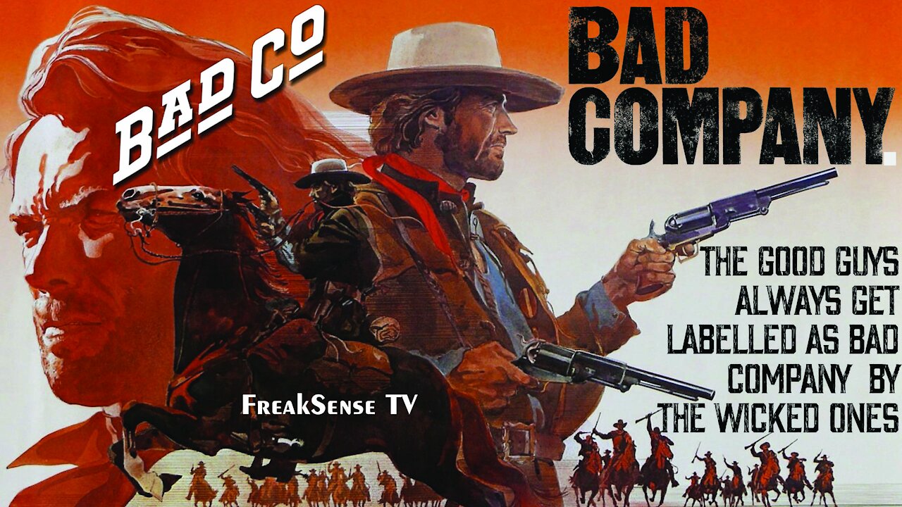 Bad Company by Bad Company ~ History Books are Written by the Liars!