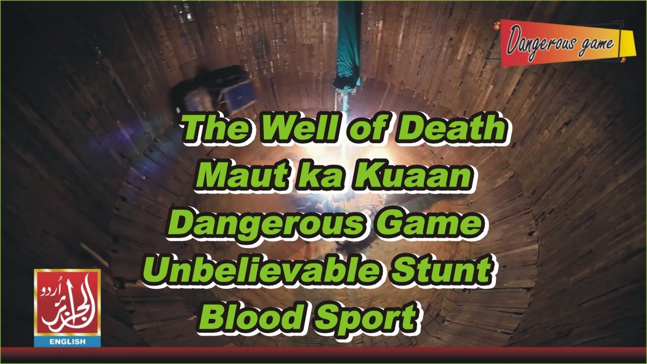 THE WELL OF DEATH | MAUT KA KUAAN | DANGEROUS GAME | UNBELIEVABLE STUNT | BLOOD SPORT