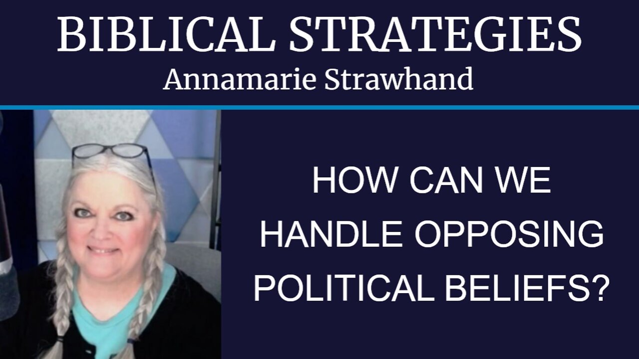 Biblical Strategies: How Can We Handle Opposing Political Beliefs?