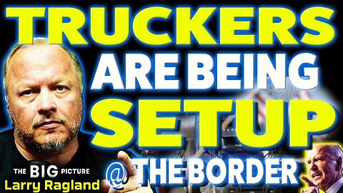 BREAKING: TRUCKER CONVOY will be "setup" at Border