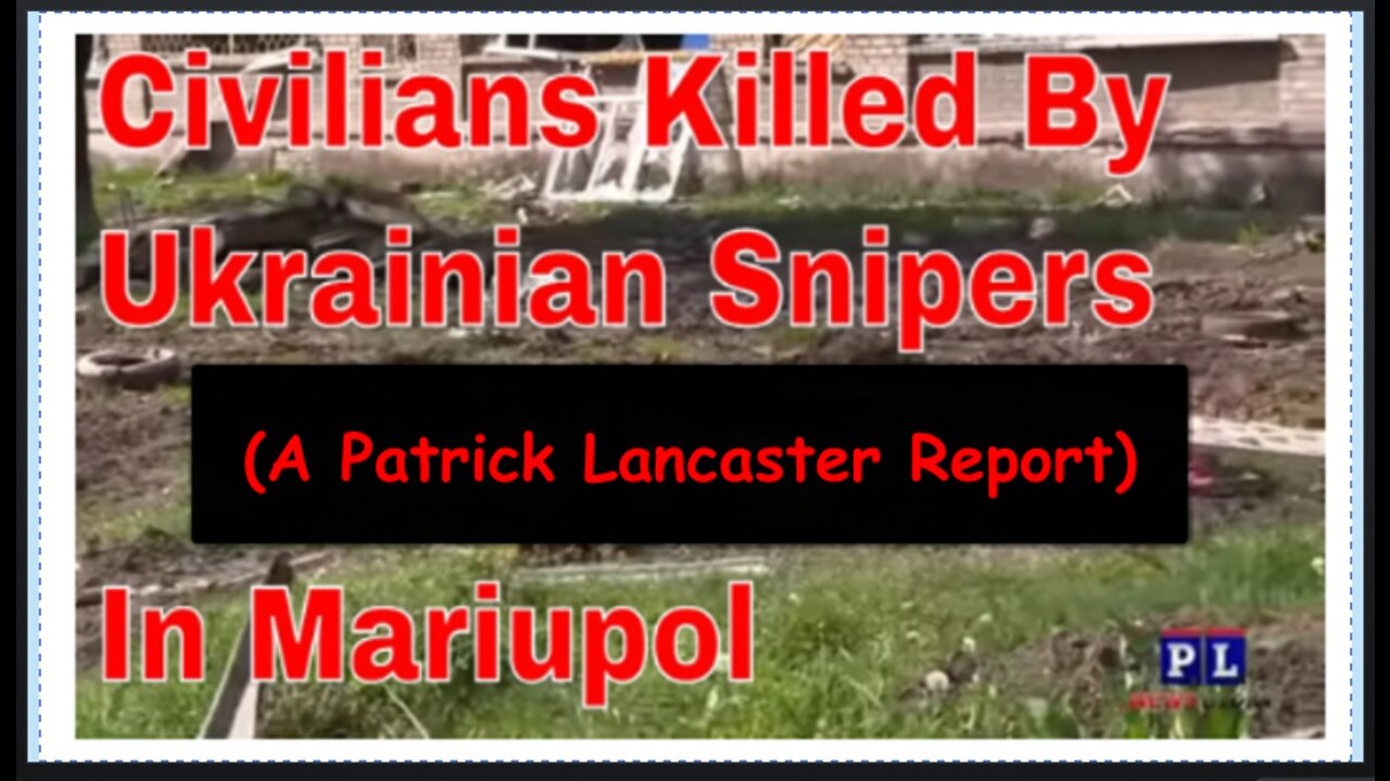 Mariupol Locals Killed By Azov Snipers - While Ukraine Army Shell Their Own (Again) in Kherson City