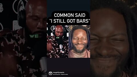 COMMON SHOWS HE STILL GOT GEMS TO DROP