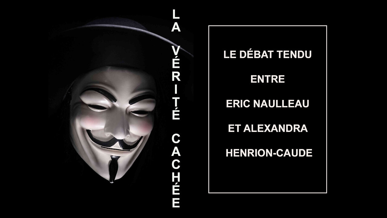 LA VÉRITÉ CACHÉE | le débat tendu entre Eric Naulleau et Alexandra Henrion-Caude