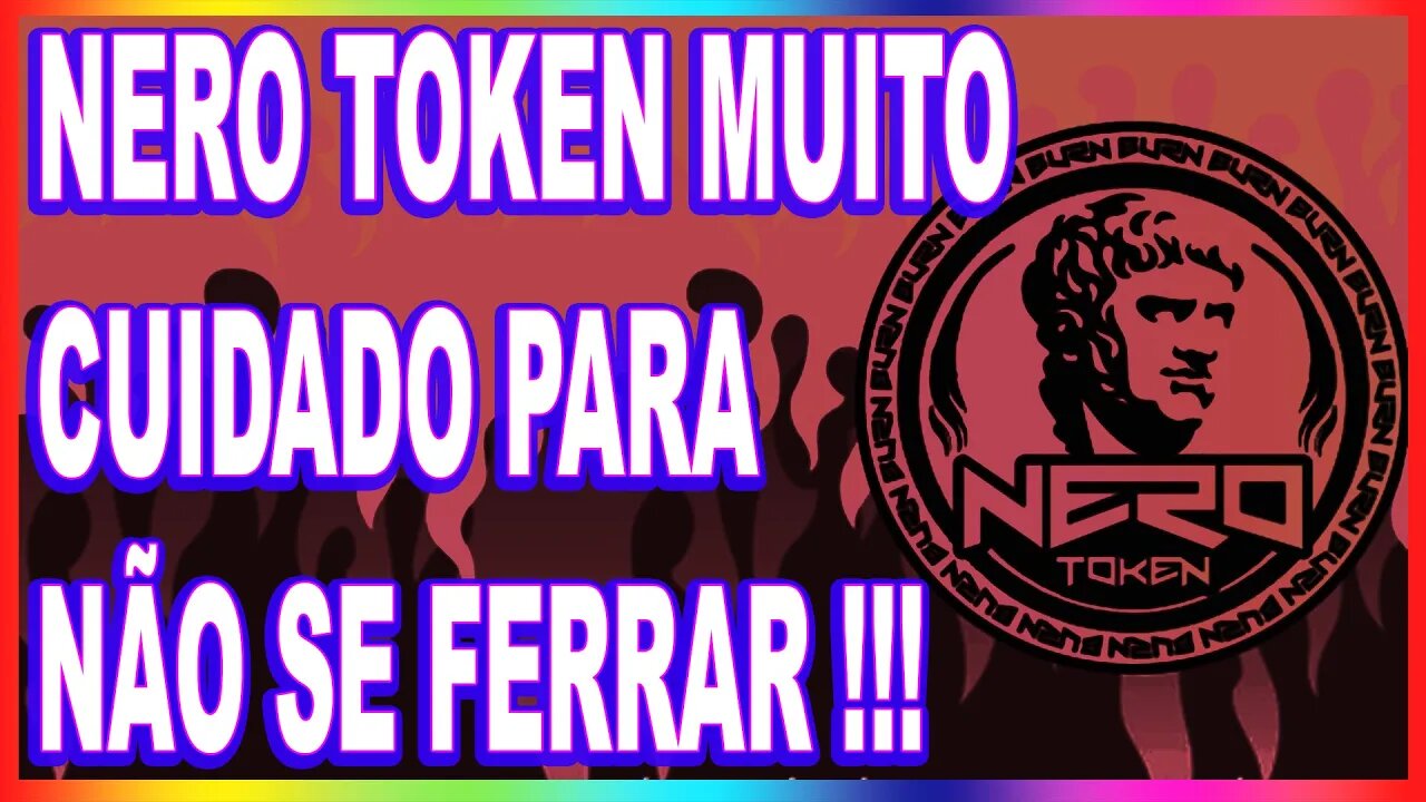 NERO TOKEN MUITO CUIDADO PARA NÃO SE FERRAR !!!