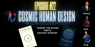 COSMIC HUMAN DESIGN PODCAST E#22