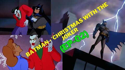 Batman The Animated Series Christmas with the Joker (Ep.-02)