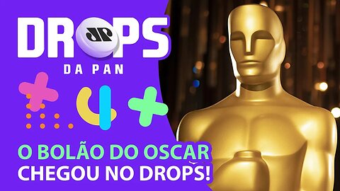 AS GRANDES APOSTAS PARA O OSCAR 2021 | DROPS da Pan - 23/04/21