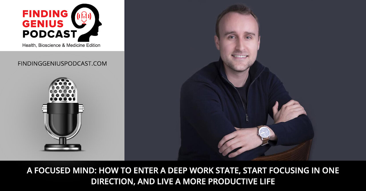 How to Enter a Deep Work State, Start Focusing in One Direction, and Live a More Productive Life