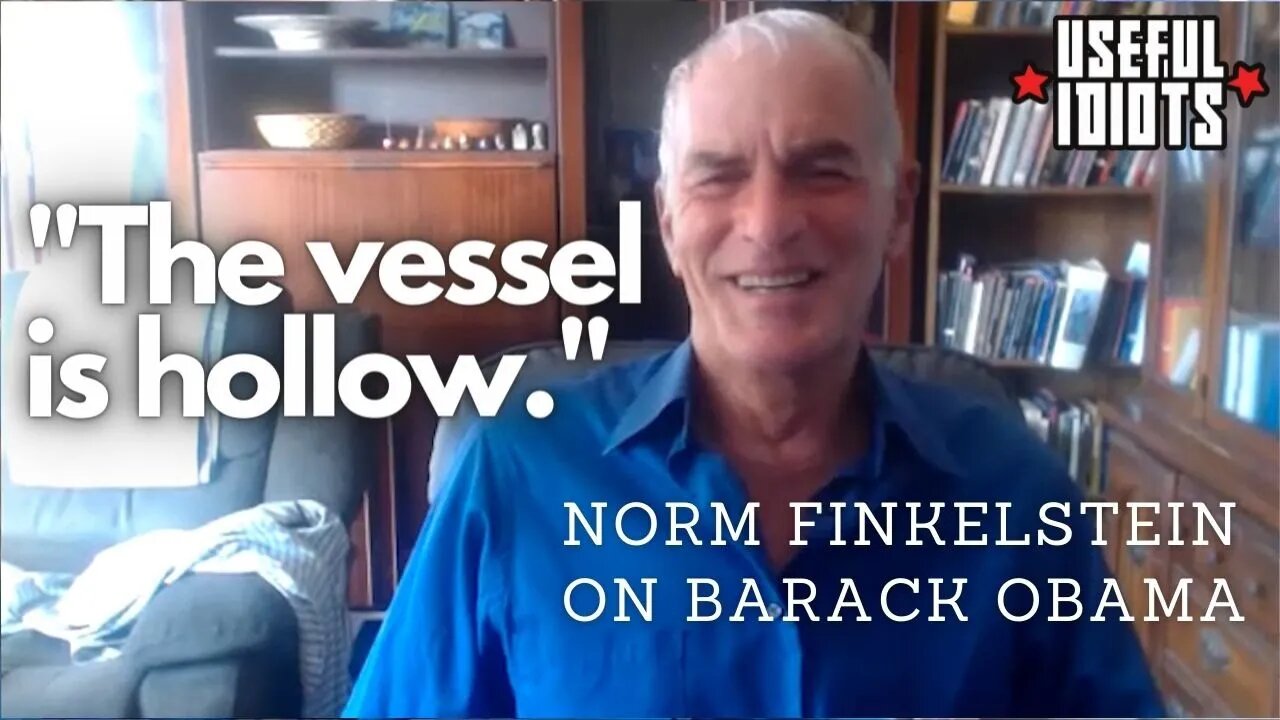 Norm Finkelstein Takes Down Obama