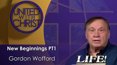 "New Beginnings PT1" - Gordon Wofford (united 3 1 23 )