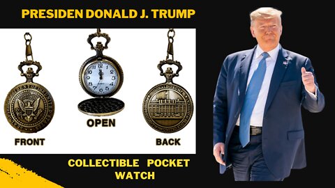 President Donald J. Trump Collectible Pocket Watch