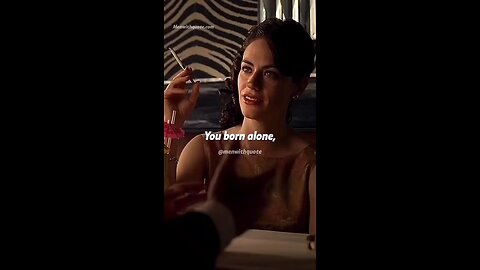 You born alone and die alone motivation