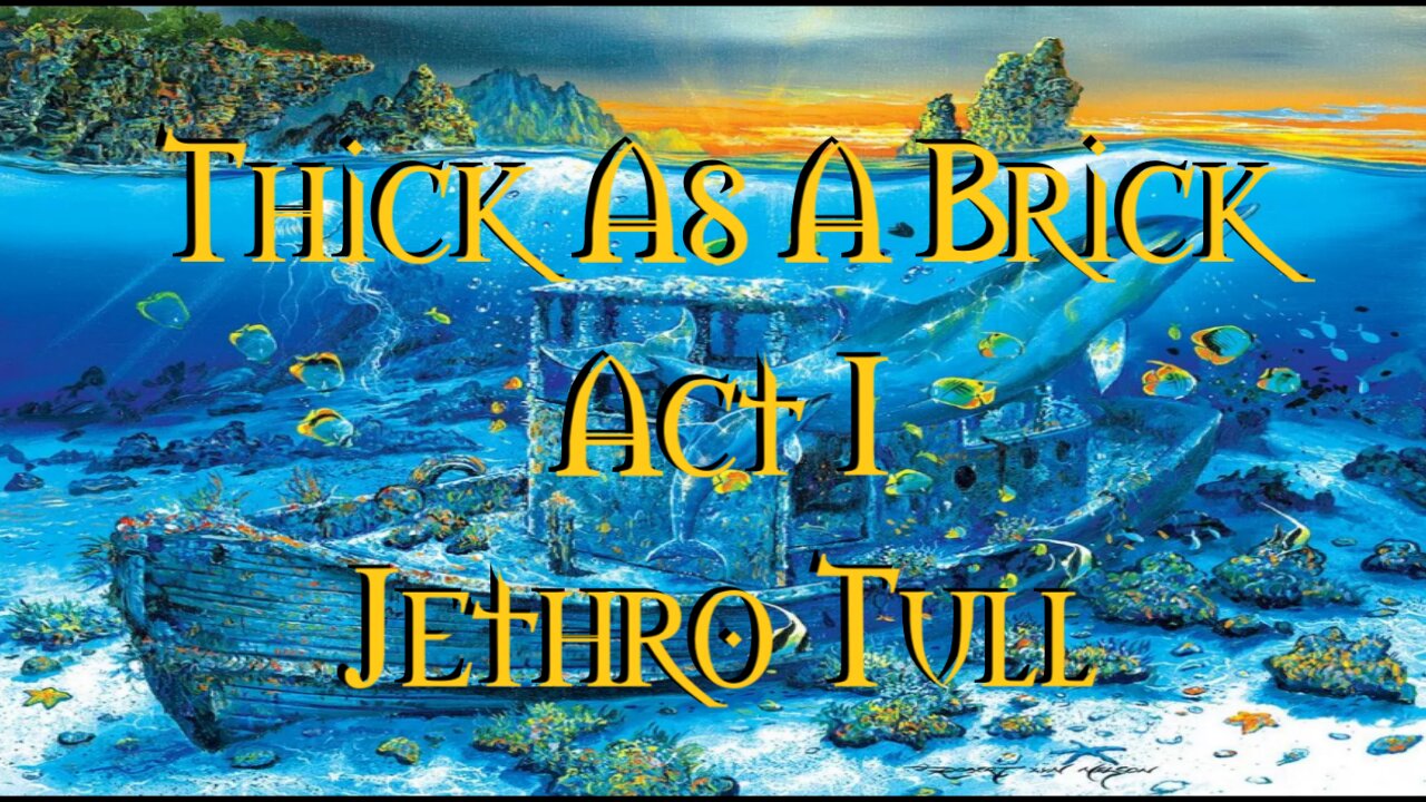 Thick As A Brick Part I Jethro Tull