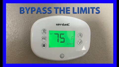 Bypassing the limits On a Verdant Thermostat