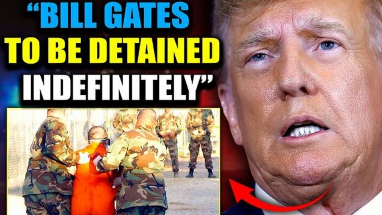 Trump to Prosecute Bill Gates for 'Crimes Committed Against America (HOPE SO!)