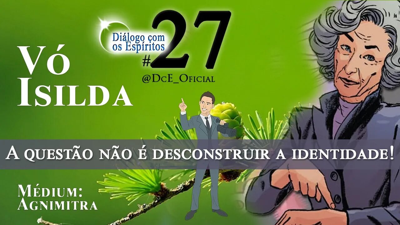 DcE 027 - Deus e a humanidade, Projeção e Personagem, A questão não é desconstruir a identidade!