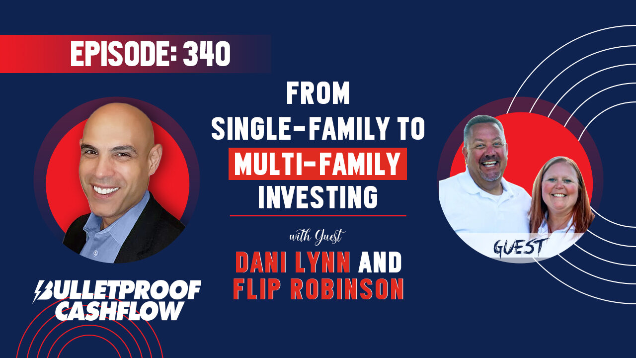 BCF 340: From Single-Family to Multi-Family Investing with Dani Lynn and Flip Robinson