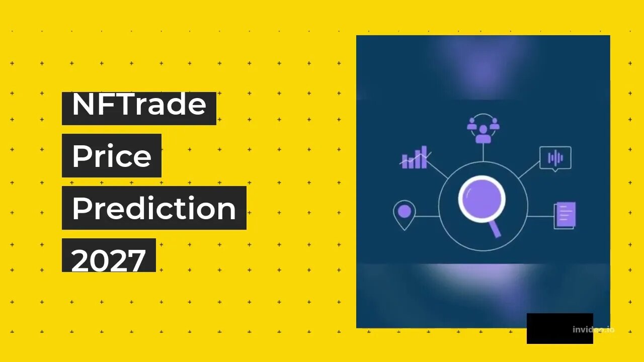 NFTrade Price Prediction 2022, 2025, 2030 NFTD Price Forecast Cryptocurrency Price Prediction