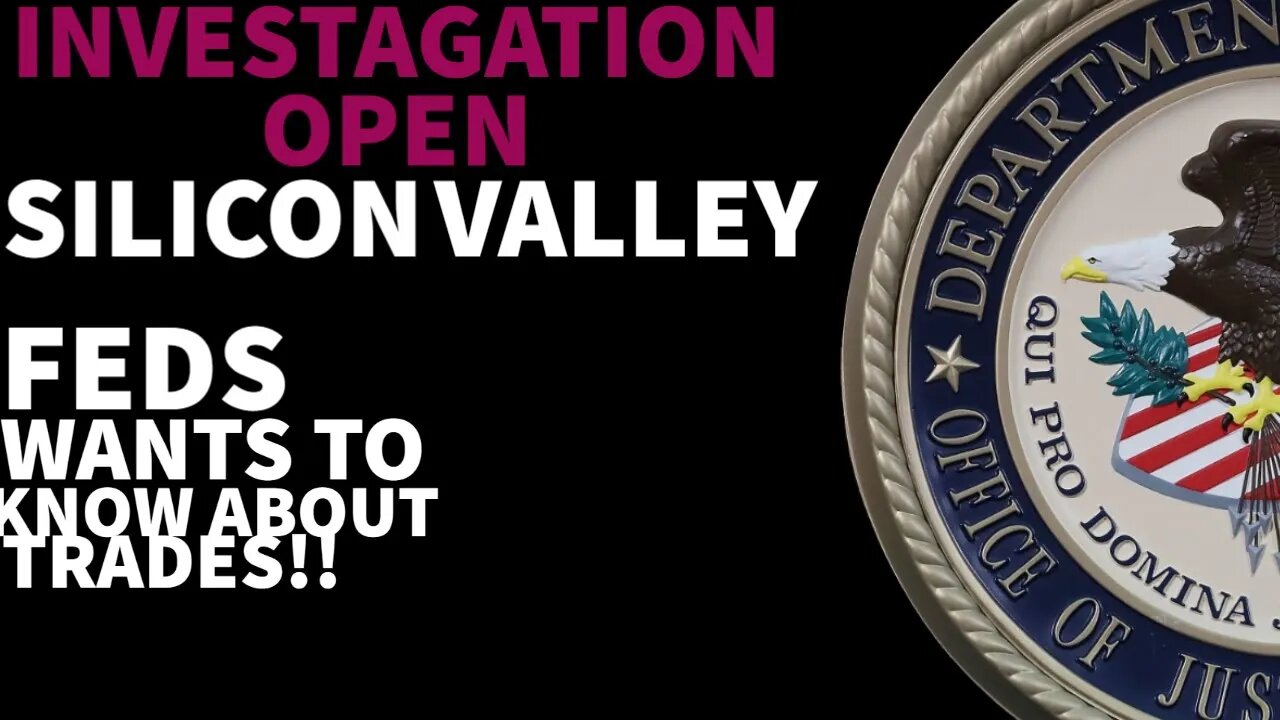 DOJ investigating Silicon Valley, Wants to know about all the trades and money before colipase