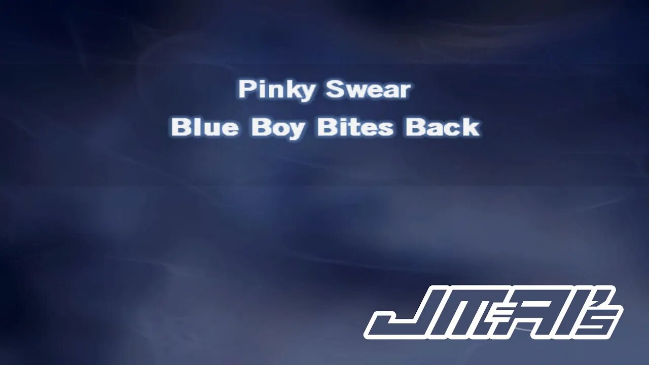 Pinky Swear [ Karaoke Version ] Blue Boy Bites Back