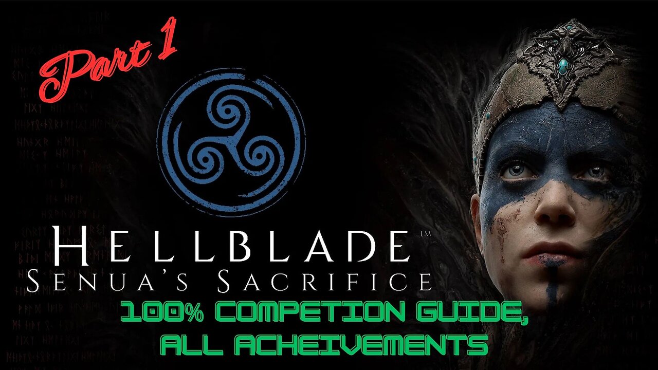 Hellblade Senua's Sacrifice Part 1