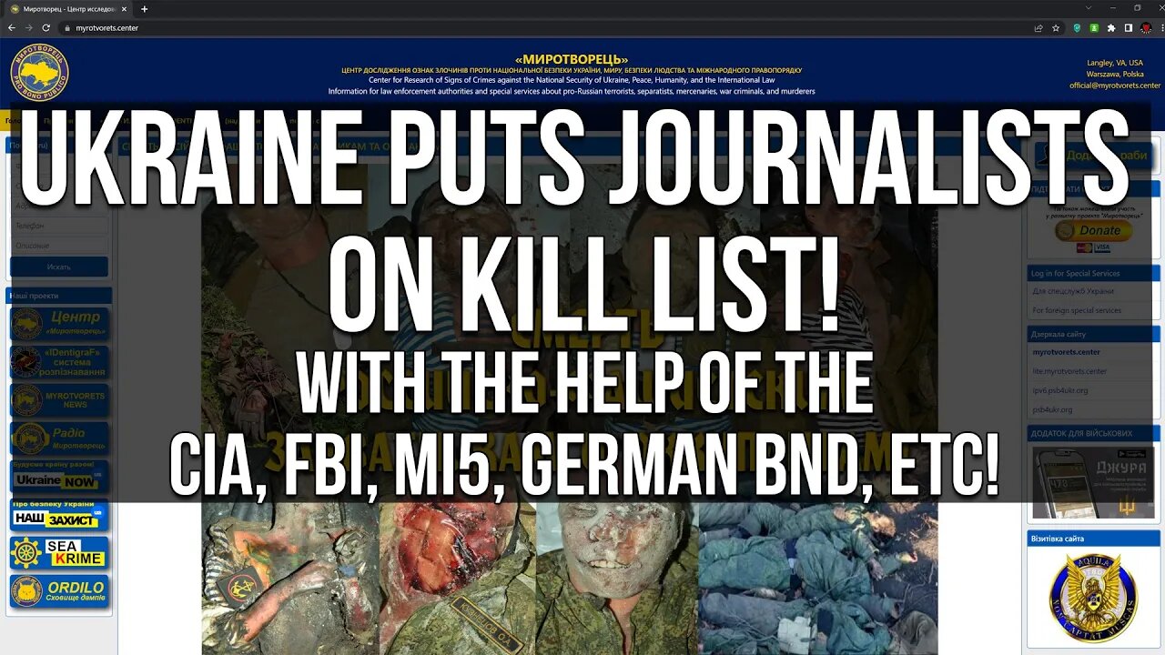 Ukraine and Western Govt KILL LIST! 🤯 JOURNALISTS who DONT use Ukraine Talking Points on the List!