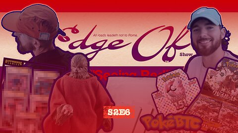 善し悪し！ Collecting Updates, Good & Bad! [The Edge Of™️ Show (S2E6)] #PokemonTCG #StarWars