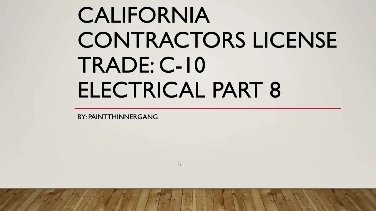 California Contractors License​ Trade C 10 Electrical Part 8