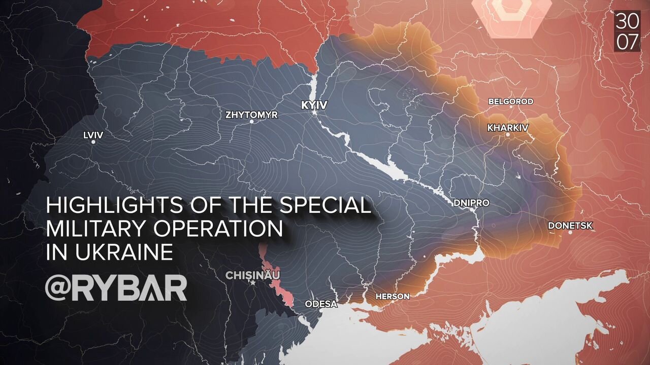 Highlights of Russian Military Operation in Ukraine on July 29-30