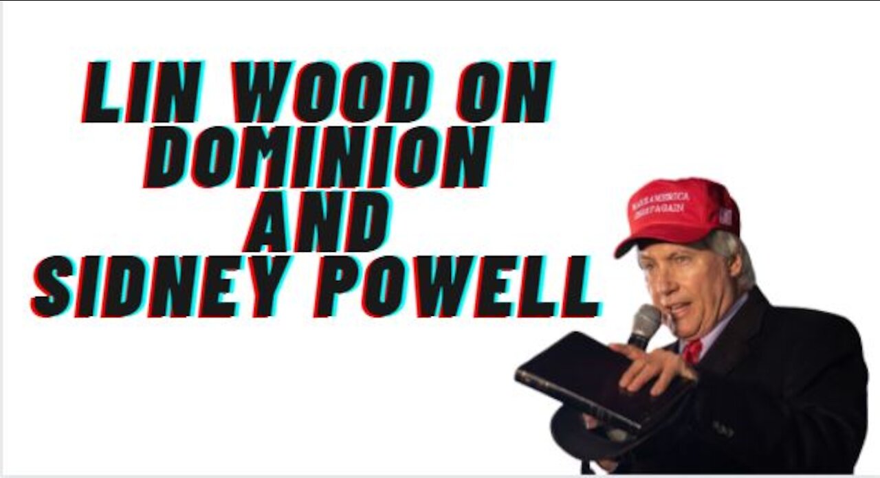 Lin Wood Addresses Sidney Powell VS Dominion!!!