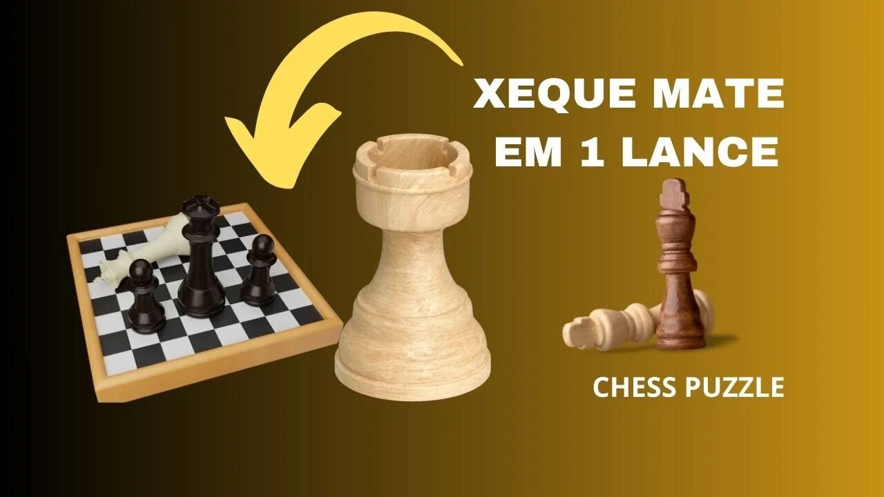 XEQUE MATE 1 LANCE MUITO FÁCIL INICIANTE NO XADREZ CHESS PUZZLE C0002