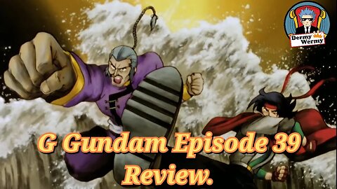 G Gundam ep 39 Review