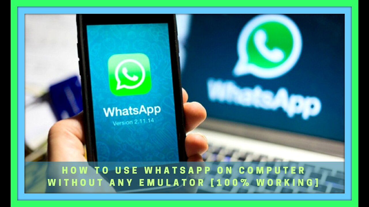 HOW TO USE WHATSAPP ON COMPUTER WITHOUT ANY EMULATOR [100% WORKING]