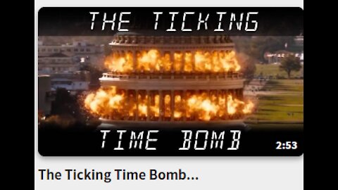 The Ticking Time Bomb...You are in the state of WAR!