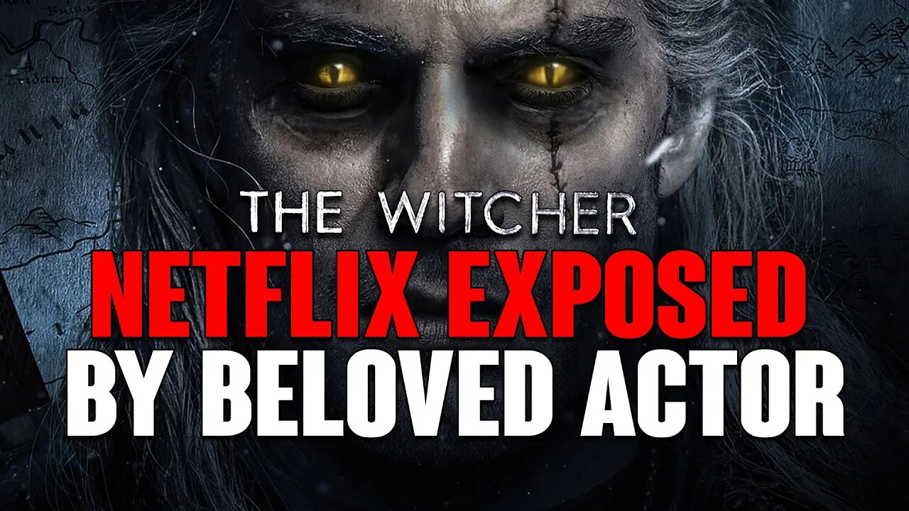 The Witcher: Netflix EXPOSED For DESTROYING The Series By BELOVED Actor!