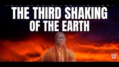 THE THIRD SHAKING OF THE EARTH