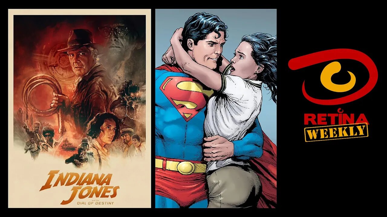 Retina: Weekly #187 - Indiana Jones and The Dial of Destiny