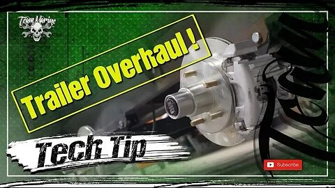 Team Tech Tip # 12 | Trailer Overhaul