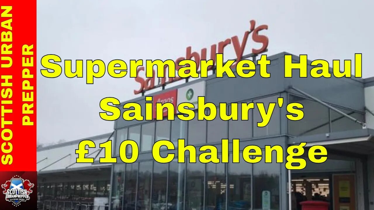 Prepping - Supermarket Haul Sainsbury’s - £10 Challenge