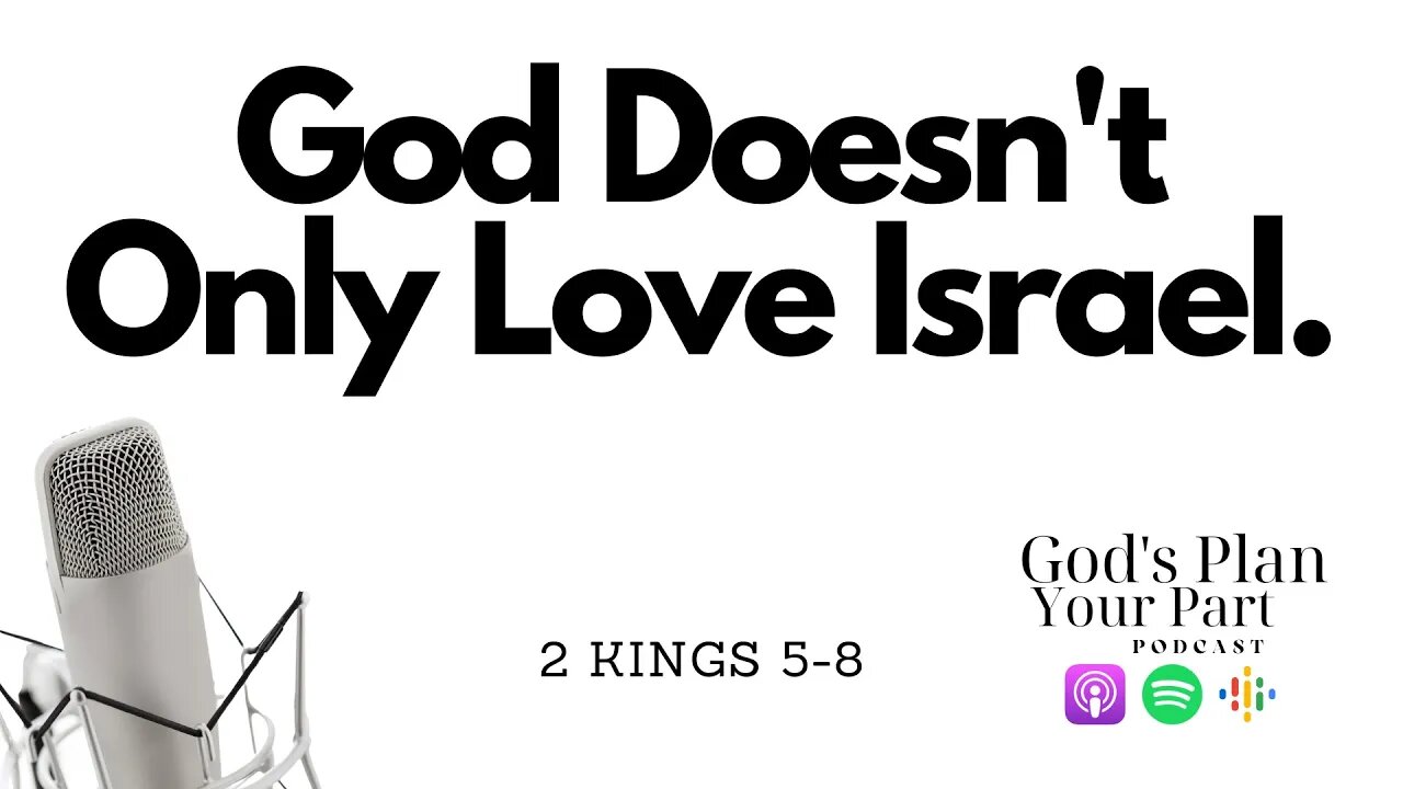 2 Kings 5-8 | Syrians That Loved God