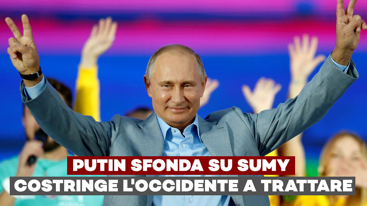 PUTIN sfonda su SUMY costringe l'OCCIDENTE a TRATTARE - Ft. Alberto Fazolo