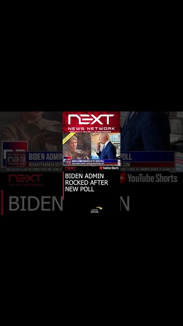 BIDEN ADMIN ROCKED AFTER NEW POLL #shorts