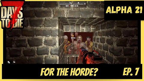 The Horde is coming! | Expedition Alpha 21 | Ep 7