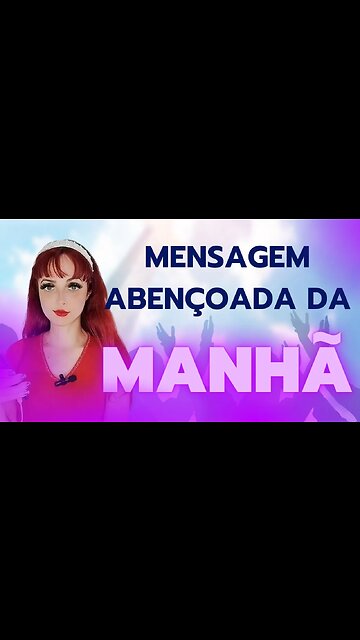 Mensagem para começar o dia na bênção 🙏