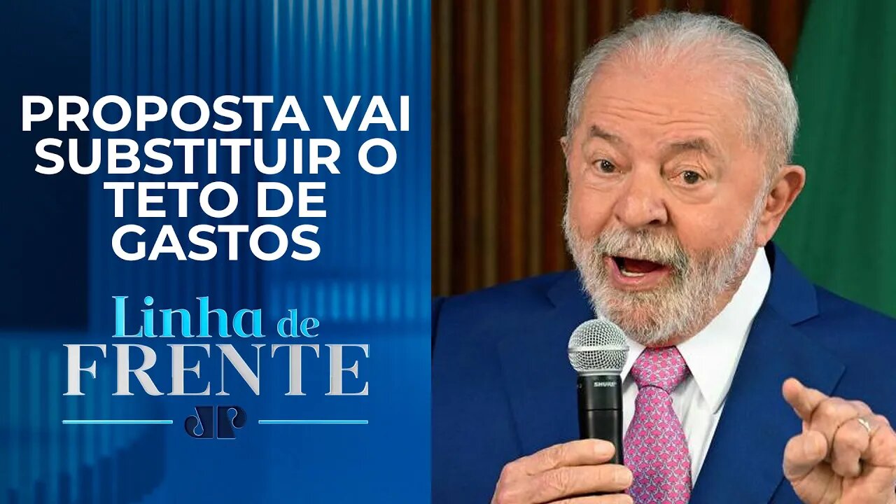 Lula adia apresentação da nova regra fiscal para o próximo mês | LINHA DE FRENTE